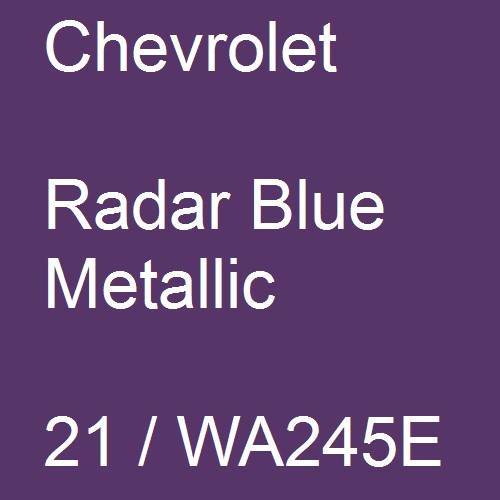 Chevrolet, Radar Blue Metallic, 21 / WA245E.